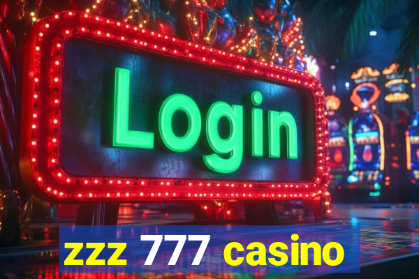 zzz 777 casino